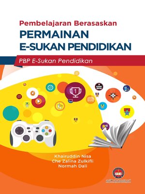 cover image of Pembelajaran Berasaskan Permainan E-Sukan Pendidikan